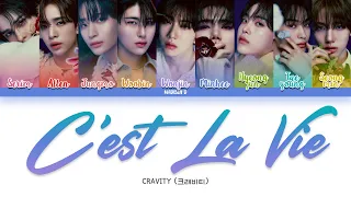 CRAVITY (크래비티) - 'C'est La Vie' Lyrics [Color Coded Han_Rom_Eng]