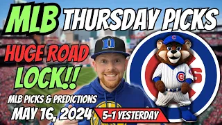 HUGE MLB LOCK!! MLB Picks Today 5/16/2024 | Free MLB Picks, Predictions & Sports Betting Advice