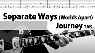 【TAB】Separate Ways (Worlds Apart) - Journey　Guitar Cover TAB