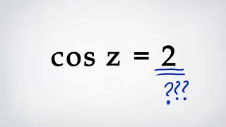 Тригонометрическое уравнение: cos(z)=2, а при чём тут формула Эйлера?