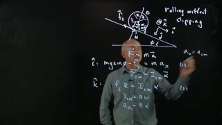 36.2 Worked Example - Wheel Rolling Without Slipping Down Inclined Plane - Torque Method