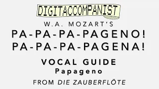 Papageno! Papagena! (Vocal Guide - Papageno) – Digital Accompaniment