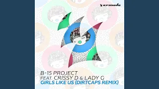 Girls Like Us (Dirtcaps Remix)
