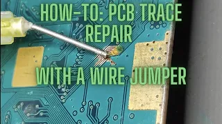 PCB Trace Repair With a Wire Jumper