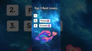 Top 3 Best lovers in the Zodiac Signs #astrology #trending #zodiasigns #astro #birthsigns #horoscope