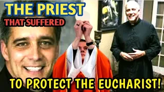 A True Story of a Priest's Sacred Call to Guard The Eucharist Amidst Persecution!