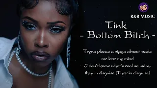 Tink - Bottom Bitch ( Lyrics ) [ New R&B Songs 2023 ]