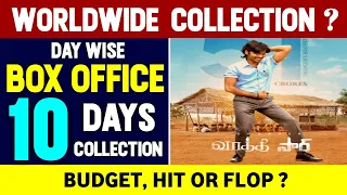 Vaathi 10 Days Box Office Collection | Vaathi 9 Days Total Worldwide Collection | Budget | Dhanush