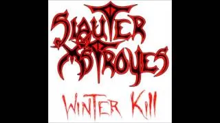 Slauter Xstroyes - Winter Kill (Full Album)