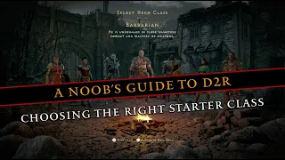 How To Choose The Right Starter Class in Diablo 2 Resurrected - A Noob's Guide to D2R