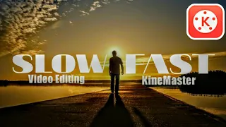 SLOW FAST MOTION VIDEO IN KINEMASTER🔥👌 | JMarkyy M TV