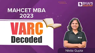 MAHCET MBA 2023 | CET MBA 2023 VARC Decoded | Ace Your CET Preparation | BYJU'S Exam Prep