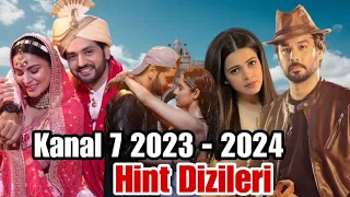 Kanal 7 yeni hint dizileri 2023 - 2024