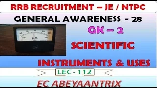 Lec 112 - RRB JE/NTPC - GENERAL AWARENESS - STATIC GK - SCIENTIFIC INSTRUMENTS & USES | FUNNY TRICKS