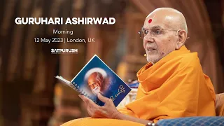 Guruhari Ashirwad, 12 May 2023 Morning, London, UK