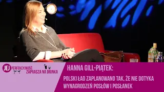 Hanna Gill-Piątek: Polski Ład zaplanowano tak, że nie dotyka wynagrodzeń posłów i posłanek