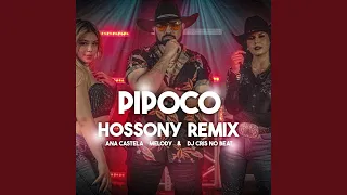 Pipoco (Hossony Remix)