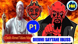 dieumi ibliss par Cheikh Ahmed Tidiane Ndao partie 1