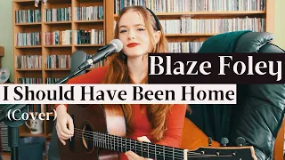 Blaze Foley - I Should Have Been Home (Cover)