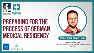 Preparing for the Process of German Medical Residency | Talk by Prof. Tim Friedrich