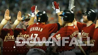 The 2005 Astros Made the World Series... then they were pretty bad for a long while | Downfall Ep 3