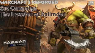 Warcraft 3 Reforged (Classic) Orc Campaign (Hard) - Gameplay Walkthrough No Commentary