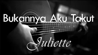 Bukannya Aku Takut - Juliette ( Acoustic Karaoke )