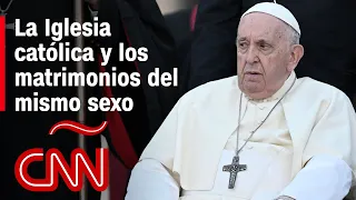 El papa Francisco propone que algunas parejas del mismo sexo puedan ser bendecidas