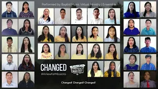 Changed | Baptist Music Virtual Ministry | Ensemble