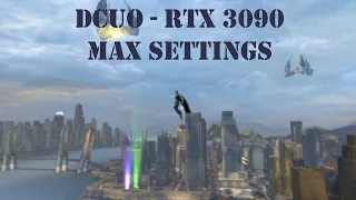 DC Universe Online | RTX 3090 Max Settings 4K 2160P 144FPS