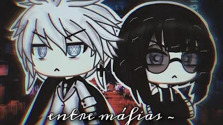 Entre Máfias ~ •Mini filme• (Gacha life) (Parte única)