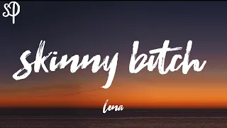 Lena - Skinny Bitch (Lyrics)