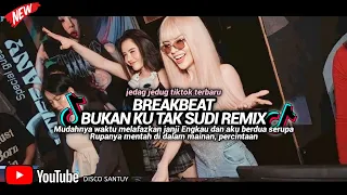 BREAKBEAT BUKAN KU TAK SUDI REMIX DJ MUDAHNYA ENGKAU MELAFAZKAN JANJI