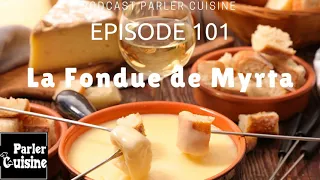 Épisode 101 : La fondue de Myrta