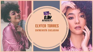 ENTREVISTA COM ELYFER TORRES