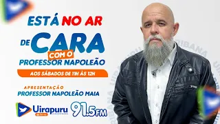 DE CARA COM O PROFESSOR NAPOLEÃO 27/04/24