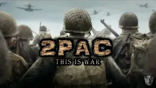 2Pac - This Is War | 2019