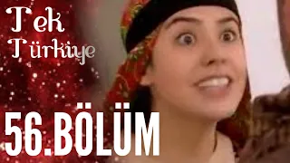 Tek Türkiye | 56.Bölüm İzle