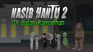 Nasib Hantu Di Bulan Ramadhan 2 - Animasi Horor Komedi - Kartun Lucu