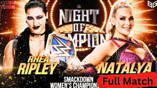 Rhea Ripley vs Natalya | Smackdown Women's Championship | Night Of Champions