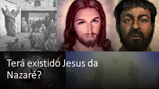 Terá existido Jesus da Nazaré? - QETPLD