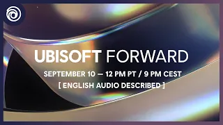 Ubisoft Forward: Official Livestream - September 2022 | English Audio Described | #UbiForward