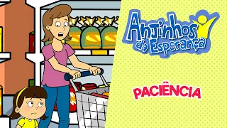 Paciência - Anjinhos da Esperança