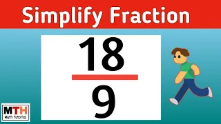 How to simplify the fraction 18/9 | 18/9 Simplified