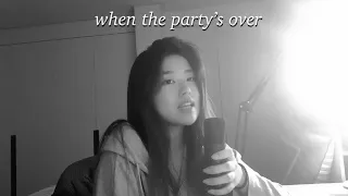 [live] when the party's over - billie eilish (cover)