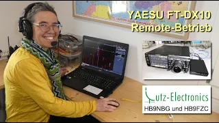 Remote-Betrieb mit dem FT-DX10 von YAESU – Eine Präsentation von HB9NBG+HB9FZC