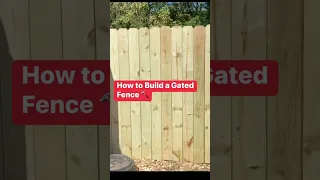 How to build a gated fence