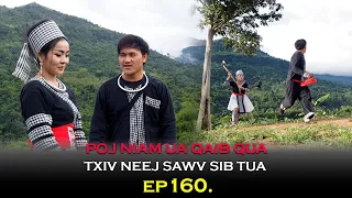 Poj niam ua qaib qua txiv neej sawv sib tua Ep160 (Hmong New Movie)