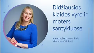 Didžiausios klaidos vyro ir moters santykiuose