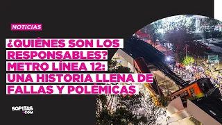 Los responsables del Metro Línea 12: una historia llena de fallas y polémicas